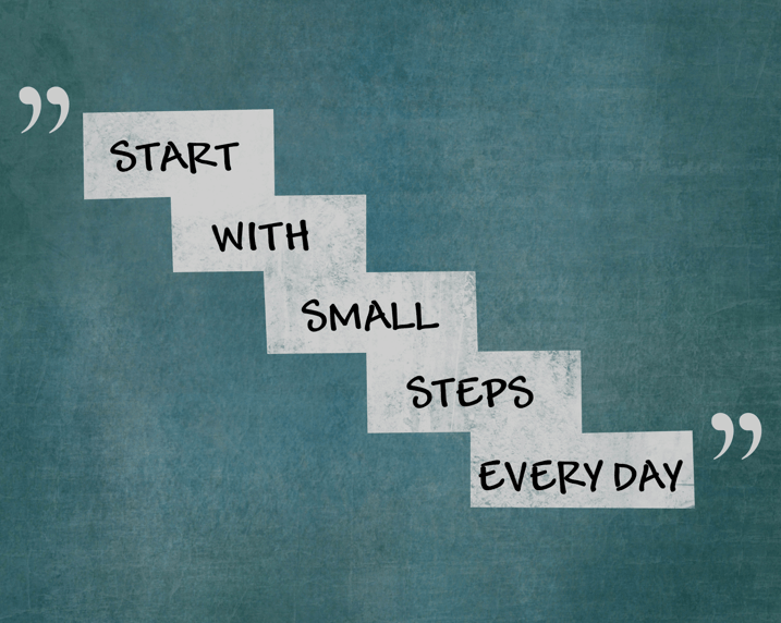 Take action and start small